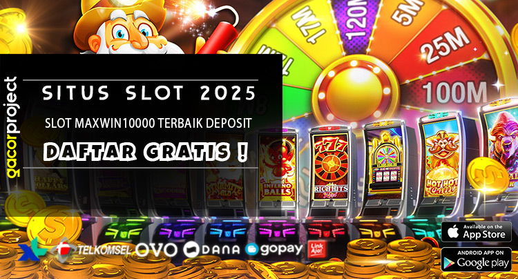 Slot Maxwin10000 Terbaik Deposit
